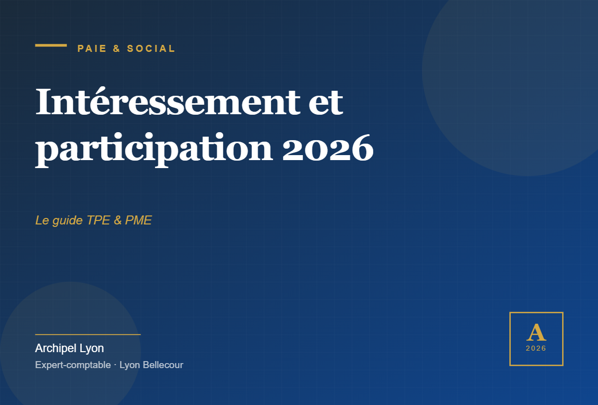Cover article Intéressement et participation TPE/PME 2026 — Archipel Lyon expert-comptable Bellecour