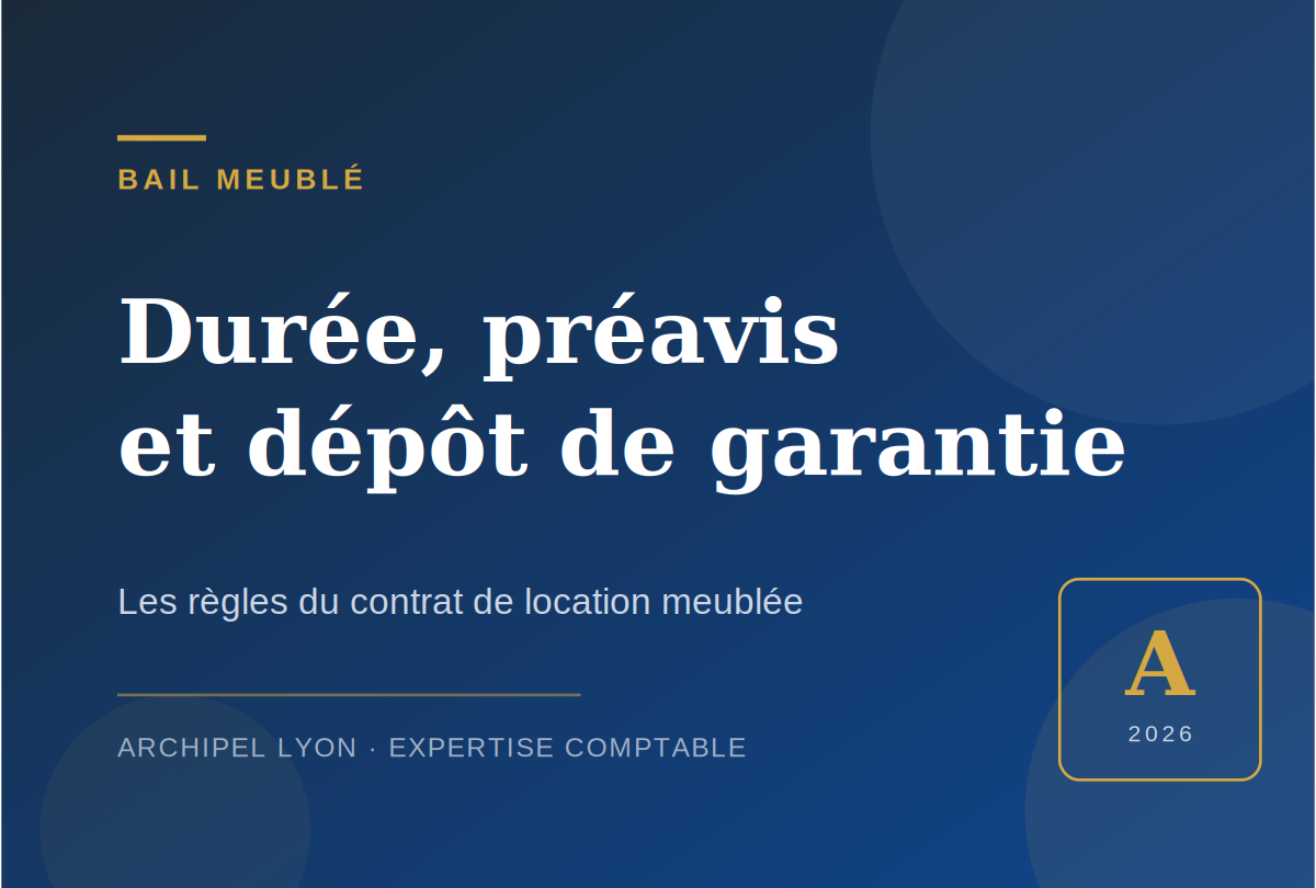 Bail meublé : les règles de durée, préavis et dépôt