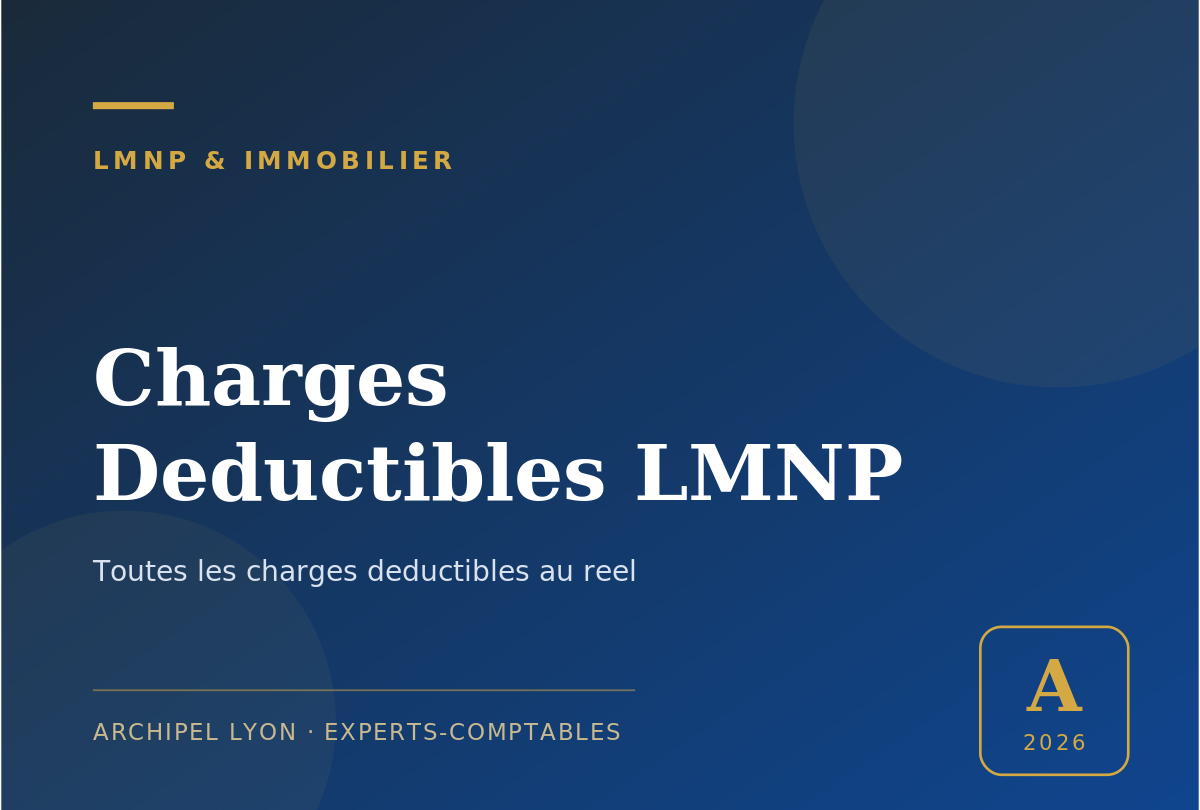charges deductibles LMNP - guide Archipel Lyon, expert-comptable a Lyon