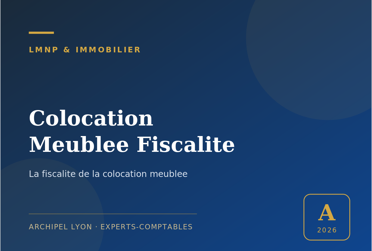colocation meublee fiscalite - guide Archipel Lyon, expert-comptable a Lyon