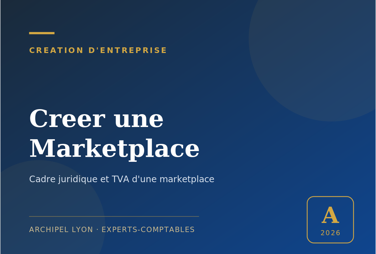 creer une marketplace - guide Archipel Lyon, expert-comptable a Lyon