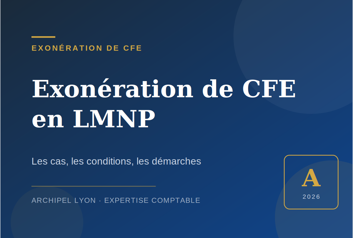 Exonération de CFE en LMNP : conditions et démarches 2026