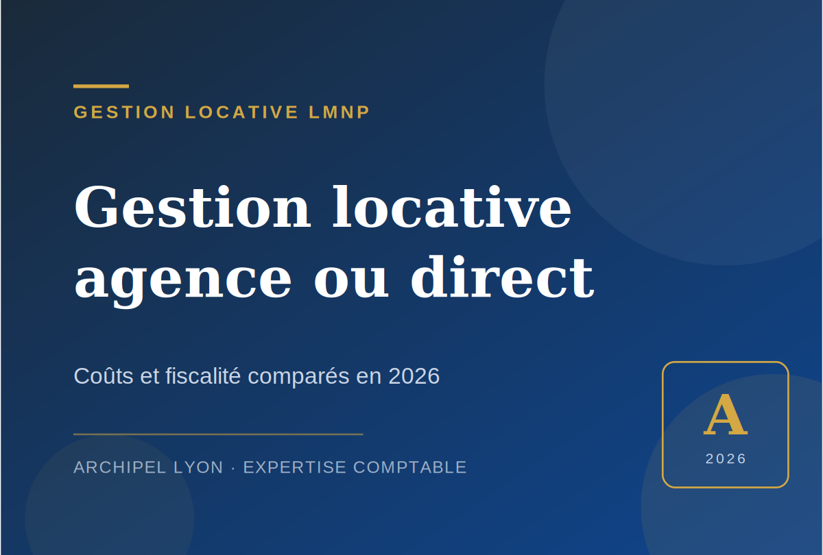 Gestion locative en agence ou en direct : le comparatif 2026