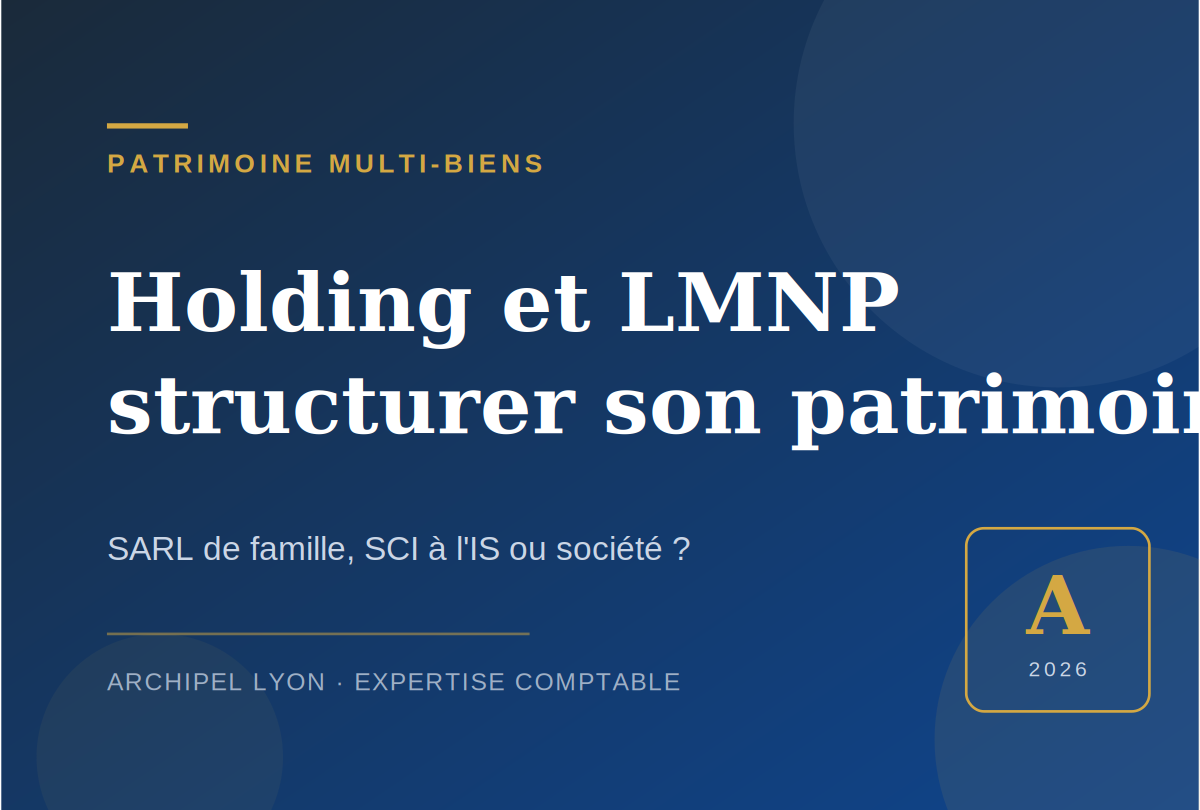 Holding et LMNP : structurer son patrimoine meublé