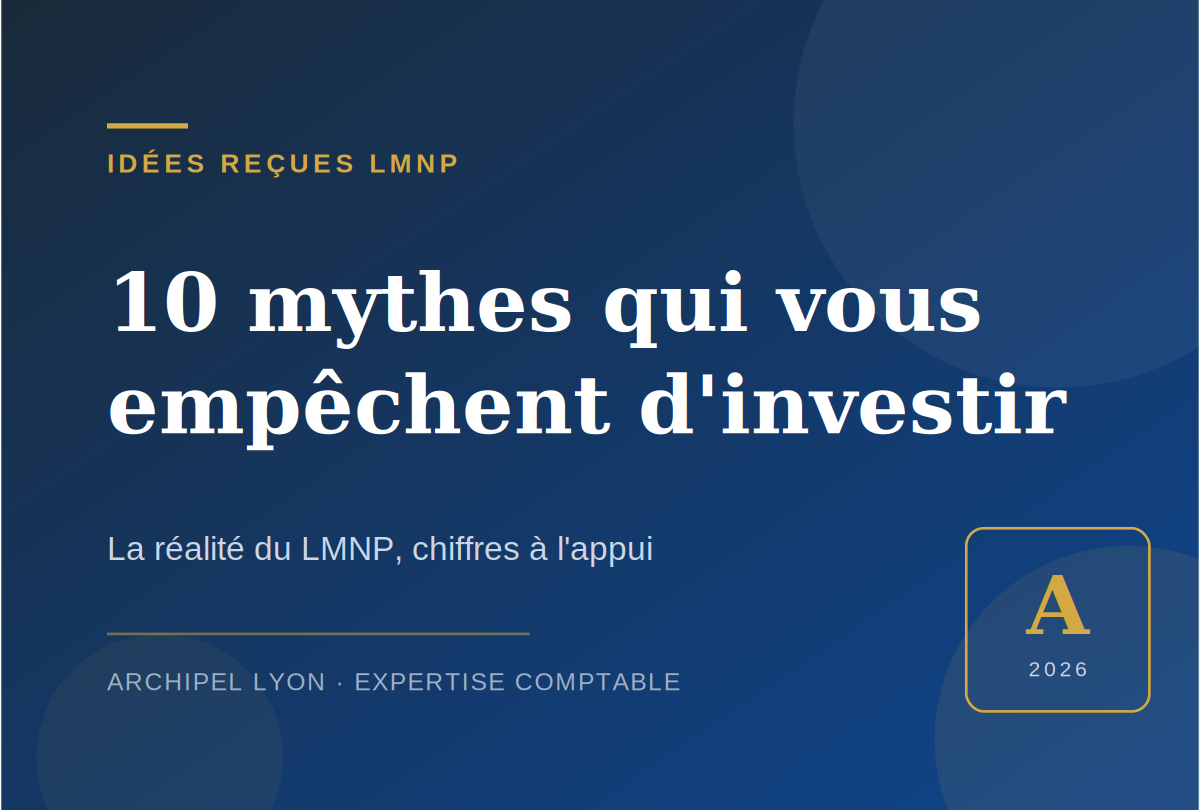 Idées reçues LMNP : 10 mythes qui bloquent votre investissement