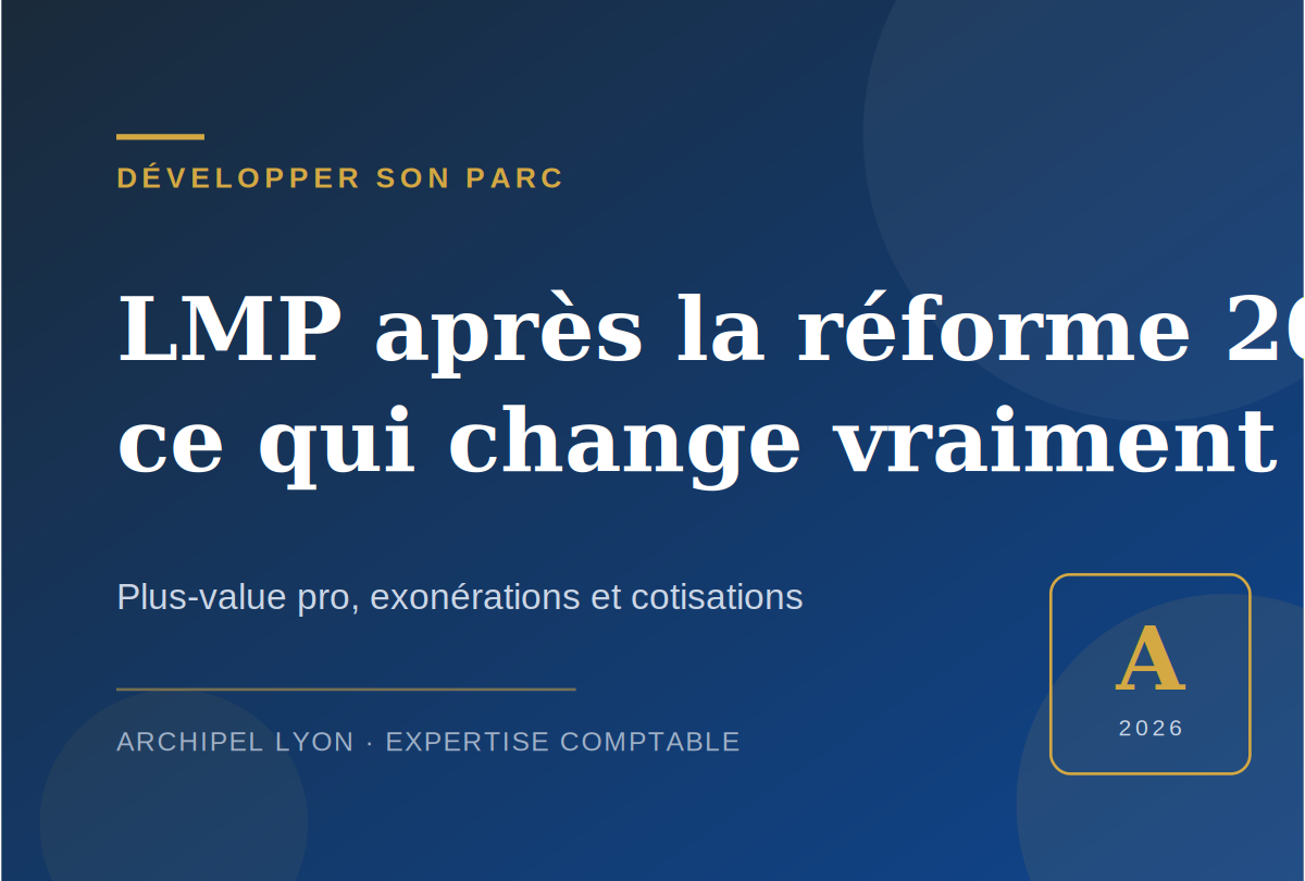 LMP après la réforme 2025 : ce qui change vraiment