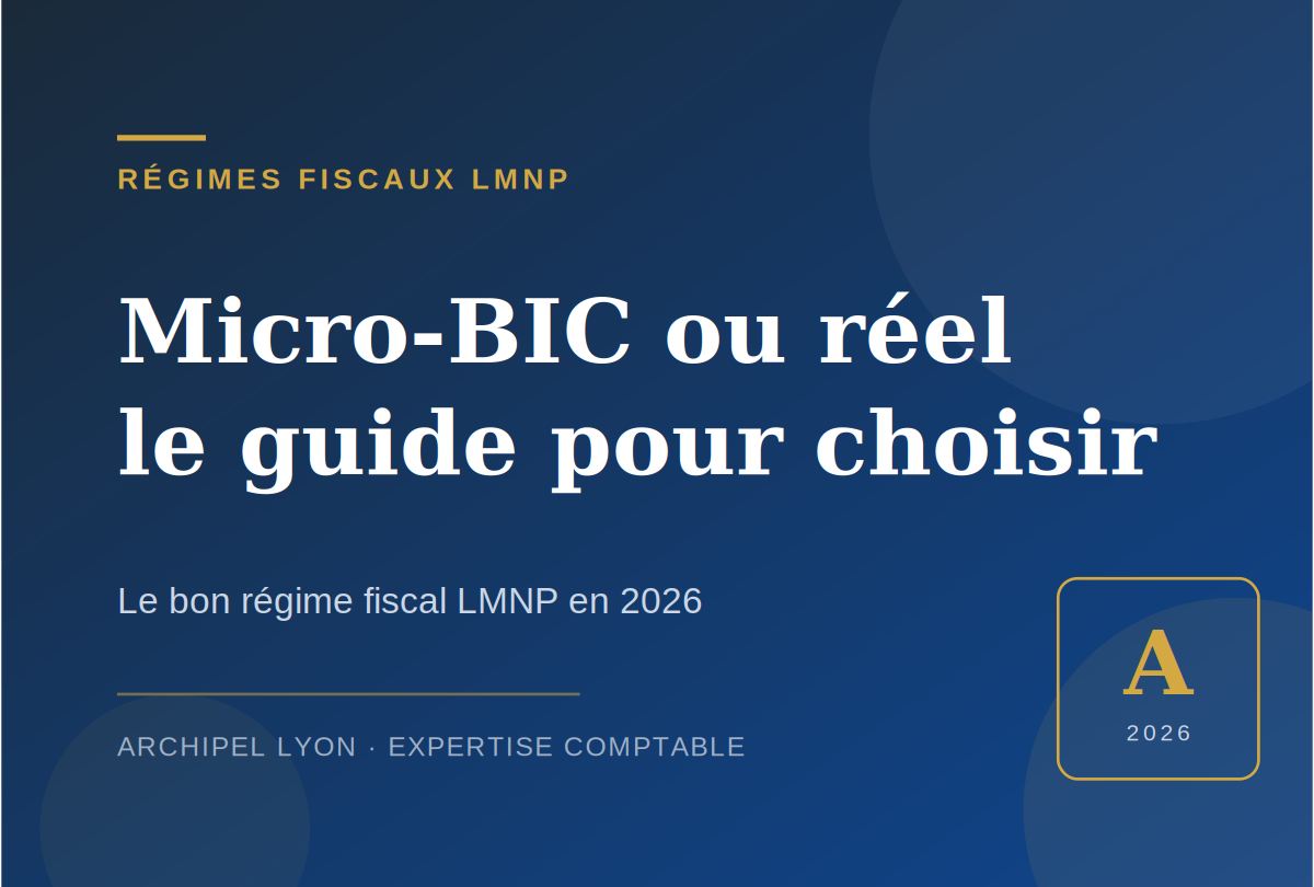 Micro-BIC ou réel LMNP : le guide complet pour choisir en 2026