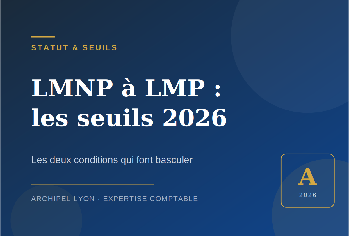 Passage de LMNP à LMP : les seuils 2026 à connaître