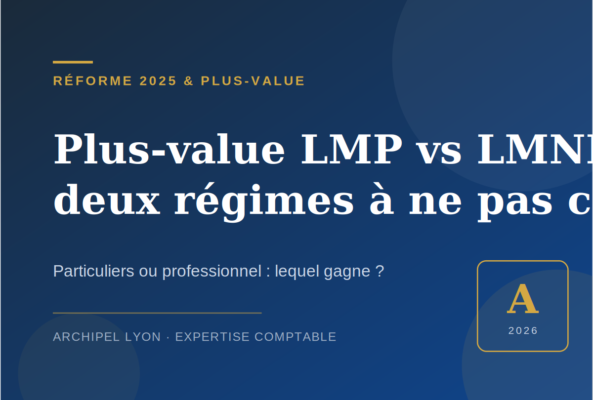 Plus-value LMP vs LMNP : deux régimes à ne pas confondre