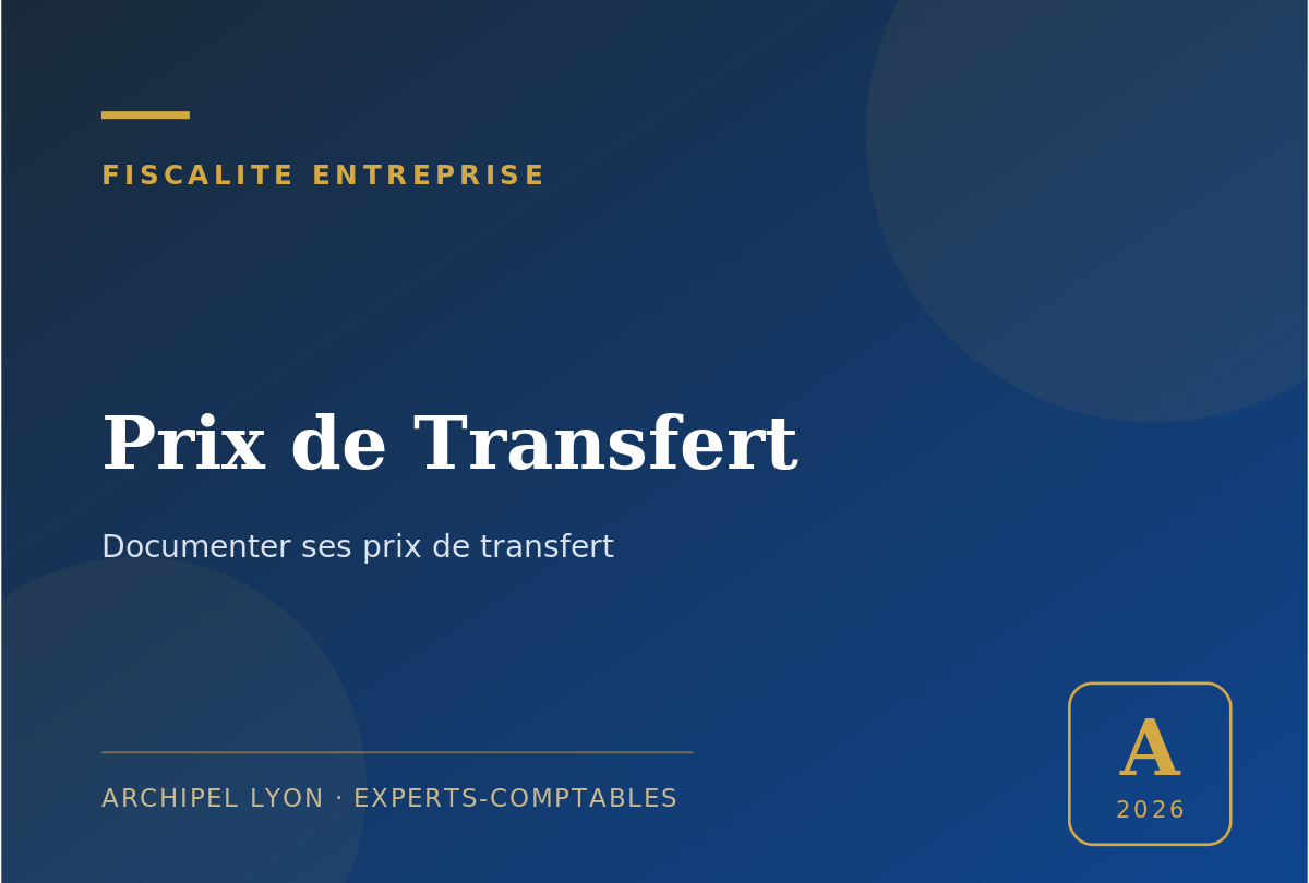 prix de transfert - guide Archipel Lyon, expert-comptable a Lyon