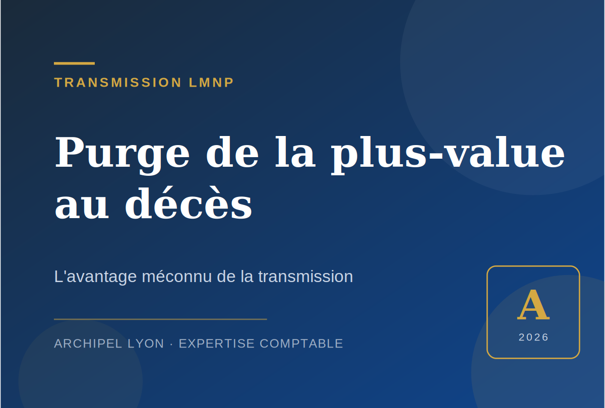 Purge de la plus-value LMNP au décès : l&rsquo;avantage méconnu
