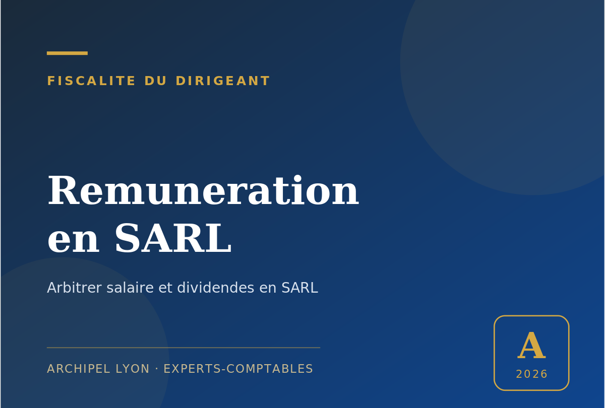 remuneration en SARL - guide Archipel Lyon, expert-comptable a Lyon