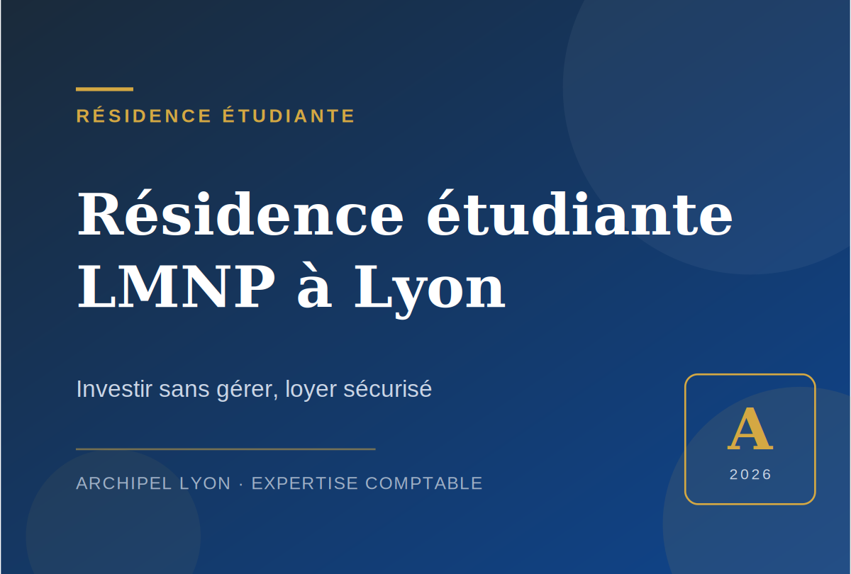Résidence étudiante LMNP à Lyon : le guide complet