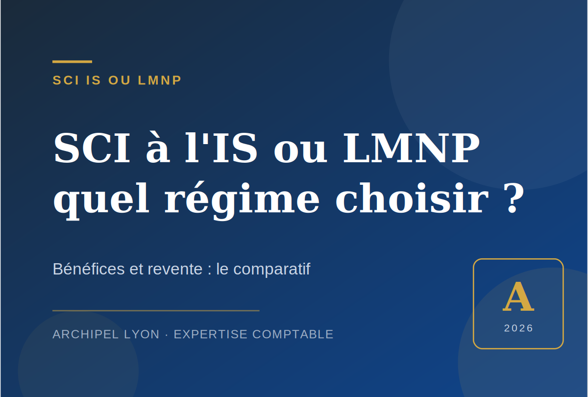 SCI IS ou LMNP : lequel optimise le plus votre fiscalité ?
